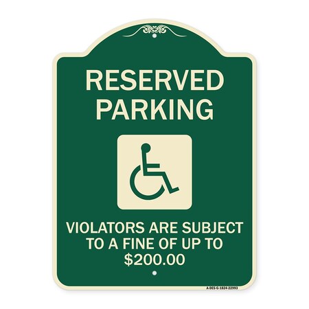 Signmission Reserved Parking Violators Are Subject to Fine of Up to $200 Aluminum Sign, 24" x 18", G-1824-22993 A-DES-G-1824-22993